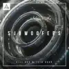Subwoofers - Single album lyrics, reviews, download