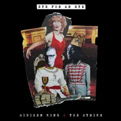 Eye for an Eye - Single by SiDizen King & The Strike album reviews, ratings, credits