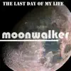 The Last Day of My LIfe - EP album lyrics, reviews, download