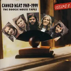 The Boogie House Tapes, Vol. 2: 1969-1999 (Original Recordings Remastered) by Canned Heat album reviews, ratings, credits