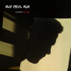 Trickster Boogie by Run Devil Run album reviews, ratings, credits
