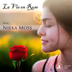 La Vie en Rose (feat. Nieka Moss) Song Lyrics