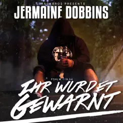 Ihr wurdet gewarnt by Jermaine Dobbins album reviews, ratings, credits