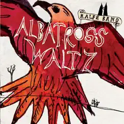 Albatross Waltz - Single by Ralfe Band album reviews, ratings, credits