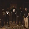 The Damn Garrison - EP album lyrics, reviews, download