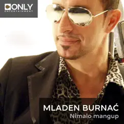 Nimalo Mangup - Single by Mladen Burnać album reviews, ratings, credits