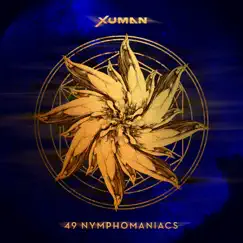 49 Nymphomaniacs - EP by Xuman album reviews, ratings, credits