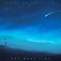 One More Time - Single by Embers Of The Fallen album reviews, ratings, credits