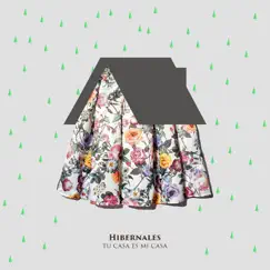Tu Casa Es Mi Casa - Single by Hibernales album reviews, ratings, credits