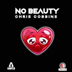 No Beauty - Single by Chris Cobbins album reviews, ratings, credits