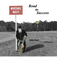 Road to Succsss by Eddy Davis album reviews, ratings, credits