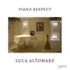 Piano Respect album lyrics, reviews, download