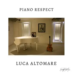 Piano Respect by Luca Altomare album reviews, ratings, credits