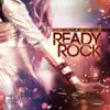 Ready Rock - Single album lyrics, reviews, download