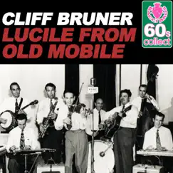 Lucile from Old Mobile - Single by Cliff Bruner album reviews, ratings, credits