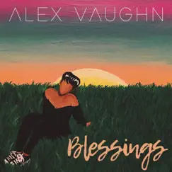 Blessings - Single by Alex Vaughn album reviews, ratings, credits