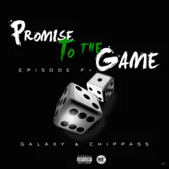 Promise to the Game (feat. Galaxy & Chippass) - Single by Episode album reviews, ratings, credits
