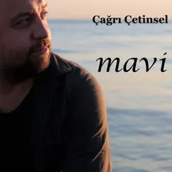 Mavi (feat. Dilek Budak) - Single by Çağrı Çetinsel album reviews, ratings, credits