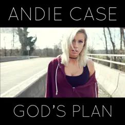 God's Plan - Single by Andie Case album reviews, ratings, credits