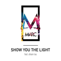 Show You the Light (feat. Efraim Leo) Song Lyrics