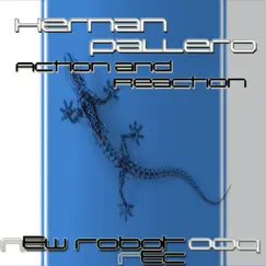 Action & Reaction - Single by Hernan Pallero album reviews, ratings, credits