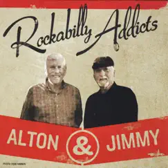 Rockabilly Addicts - Single by Alton & Jimmy album reviews, ratings, credits
