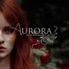 Aurora album lyrics, reviews, download