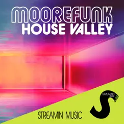 House Valley (Extended Version) Song Lyrics