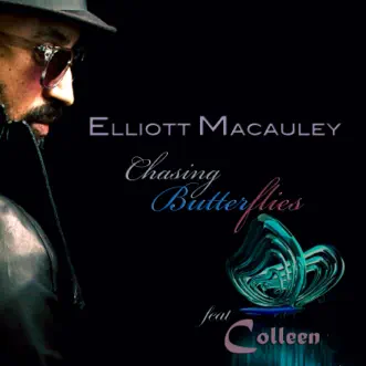 Chasing Butterflies - Single by Elliott Macauley album download
