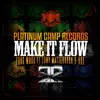 Make It Flow (feat. Tony Matterhorn & Nox) - Single album lyrics, reviews, download