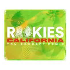 California (TRU Concept Remix) - Single by ROOKIES album reviews, ratings, credits