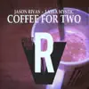 Coffee for Two (Club Mix) - Single album lyrics, reviews, download