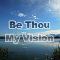 Be Thou My Vision (Hymn Piano Instrumental) Song Lyrics