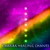 Chakra Healing Chants - Stress Relief Healing Music for Third Eye Meditations and Solar Plexus Balancing album lyrics, reviews, download