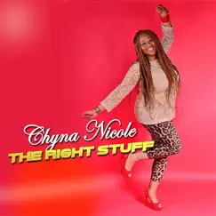 The Right Stuff - Single by Chyna Nicole album reviews, ratings, credits