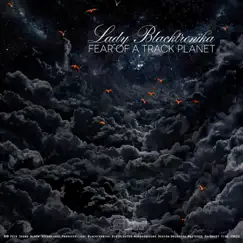 Fear of a Track Planet by Lady Blacktronika & Black Moods album reviews, ratings, credits
