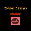 Shame Instrumentals - Single album lyrics, reviews, download