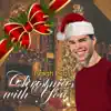 Christmas With You - Single album lyrics, reviews, download
