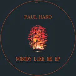 Nobody Like Me EP by Paul Haro album reviews, ratings, credits