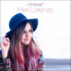Irreal - Single by Meri Lorenzo album reviews, ratings, credits