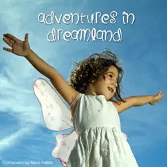 Adventures in Dreamland - EP by Mark Hatter album reviews, ratings, credits