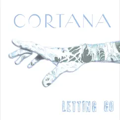 Letting Go by Cortana album reviews, ratings, credits