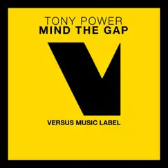 Mind the Gap - Single by Tony Power album reviews, ratings, credits