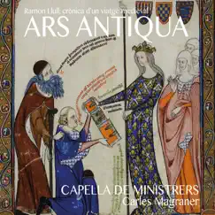 Ars Antiqua by Capella De Ministrers & Carles Magraner album reviews, ratings, credits