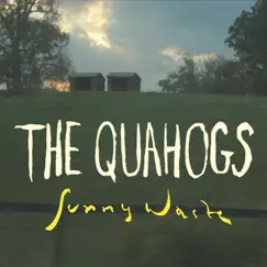 Sunny Waste by The Quahogs album reviews, ratings, credits