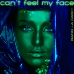 Can't Feel My Face (Madness of Beauty Radio Remix) Song Lyrics
