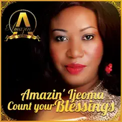 Count Your Blessings by Amazin Ijeoma album reviews, ratings, credits