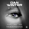Yamandana (feat. Dee Dee) - Single album lyrics, reviews, download
