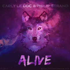 Alive - Single by Early le Doc & Philip Strand album reviews, ratings, credits
