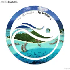 Polynesian - Single by Profundo & Gomes album reviews, ratings, credits